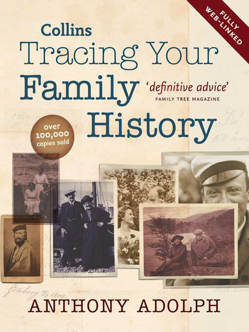 Title details for Collins Tracing Your Family History by Anthony Adolph - Available